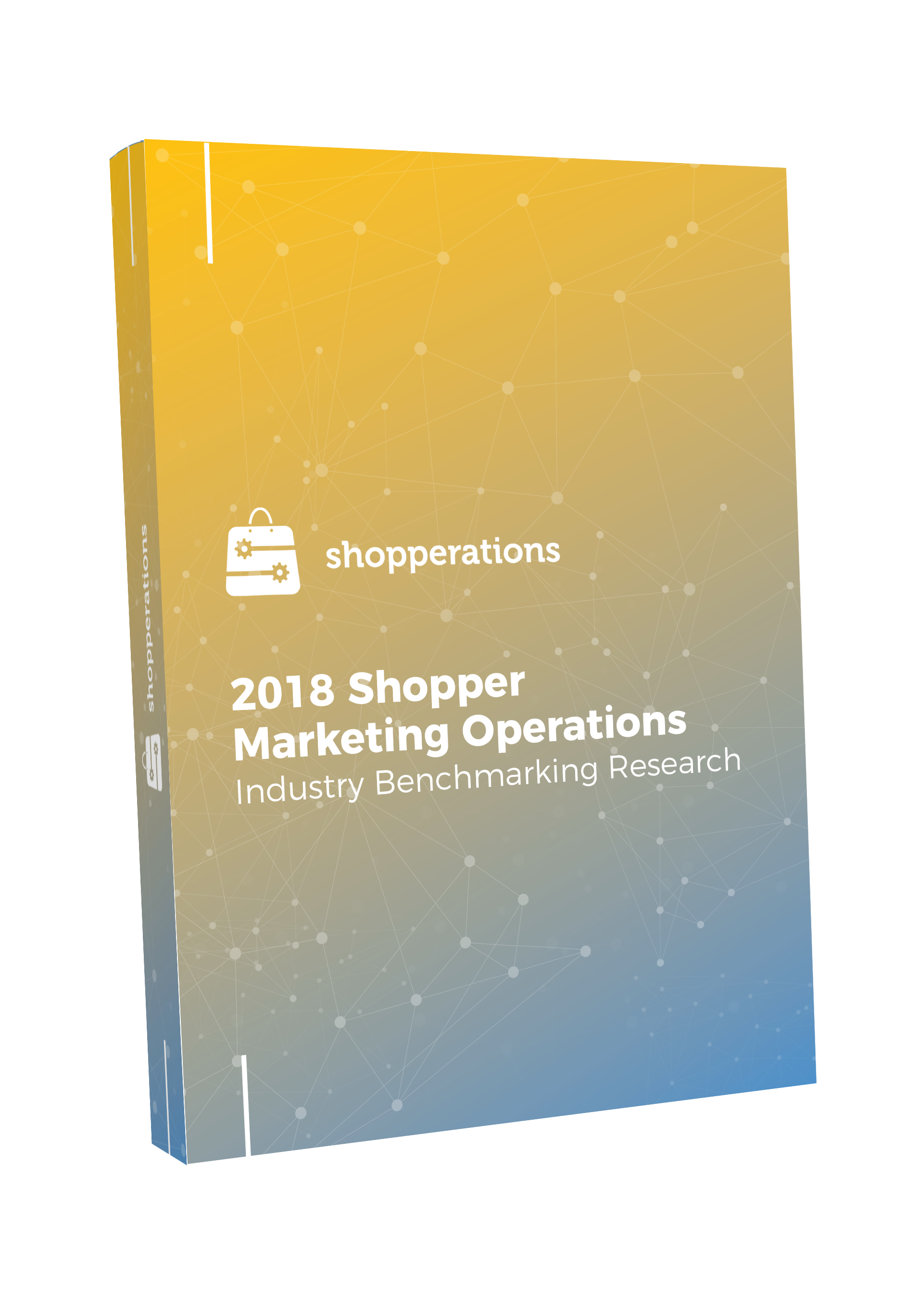 2018 Shopper Marketing Operations Industry Benchmarking Research